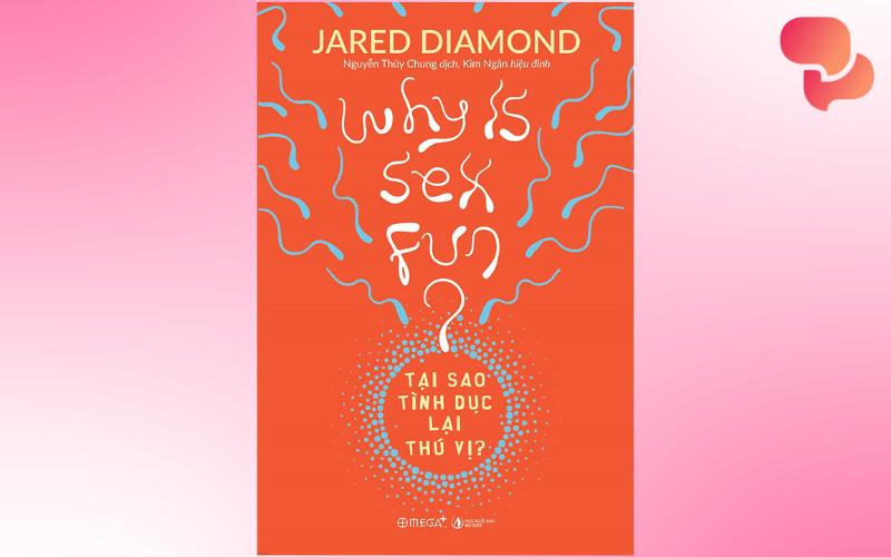 Tại sao tình dục lại thú vị - Cuốn sách dạy về quan hệ, tình dục được bán hơn 2 triệu bản trên thế giới